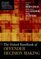 Oxford Handbook of Offender Decision Making