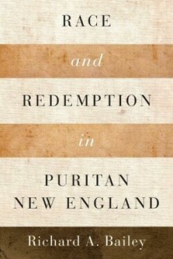 Race and Redemption in Puritan New England