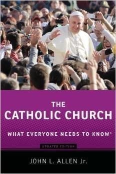 The Catholic Church : What Everyone Needs to Know