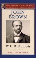 John Brown (The Oxford W. E. B. Du Bois)