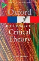 Oxford Dictionary of Critical Theory (Oxford Paperback Reference)