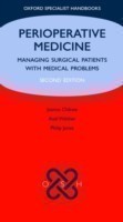 Perioperative Medicine : Managing Surgical Patients with Medical Problems