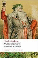 A Christmas Carol and Other Stories (Oxford World´s Classics New Edition)