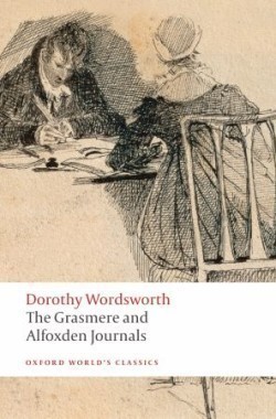 The Grasmere and Alfoxden Journals (Oxford World´s Classics New Edition)