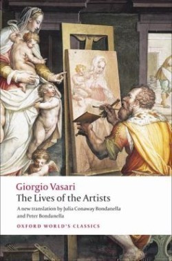 The Lives of the Artists (Oxford World´s Classics New Edition)