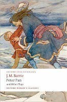 Peter Pan and Other Plays (Oxford World´s Classics New Edition)