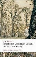 Peter Pan in Kensington Gardens / Peter and Wendy (Oxford World´s Classics)