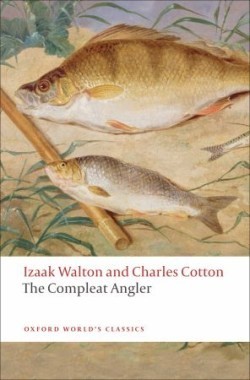 The Compleat Angler (Oxford World´s Classics New Edition)