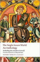 The Anglo-saxon World: an Anthology (Oxford World´s Classics New Edition)