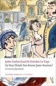 So You Think You Know Jane Austen? A Literary Quizbook (Paperback)