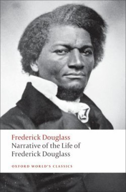 Narrative of the Life of Frederick Douglass, an American Slave (Oxford World´s Classics New Edition)