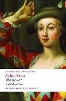The Rover and Other Plays (Oxford World´s Classics New Edition)