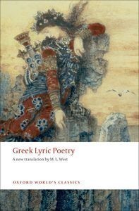Greek Lyric Poetry Includes Sappho, Archilochus, Anacreon, Simonides and many more (Paperback)