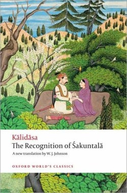 The Recognition of Sakuntala (Oxford World´s Classics New Edition)