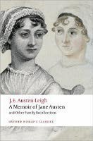 A Memoir of Jane Austen and Other Family Recollection (Oxford World´s Classics)