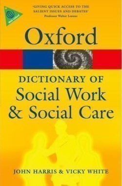 Oxford Dictionary of Social Work & Social Care (Oxford Paperback Reference)