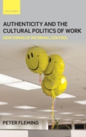 Authenticity and the Cultural Politics of Work