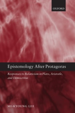 Epistemology after Protagoras