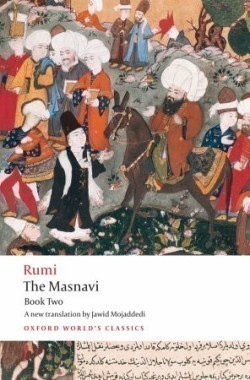 The Masnavi Book Two (Oxford World´s Classics New Edition)