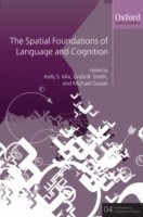 Spatial Foundations of Language and Cognition Thinking Through Space