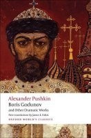Boris Godunov and Other Dramatic Works (Oxford World´s Classics New Edition)