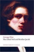 The Lifted Veil, and Brother Jacob (Oxford World´s Classics New Edition)
