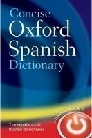 Concise Oxford Spanish Dictionary 4th Edition