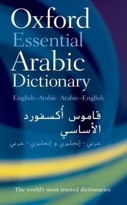 Oxford Essential Arabic Dictionary: English - Arabic / Arabic - English