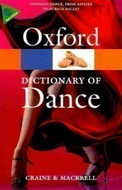 Oxford Dictionary of Dance Second Edition (Oxford Paperback Reference)