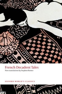 French Decadent Tales (Oxford World´s Classics New Edition)