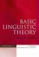 Basic Linguistic Theory Volume 3 Further Grammatical Topics