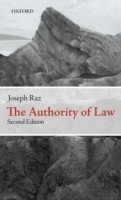 Authority of Law Essays on Law and Morality