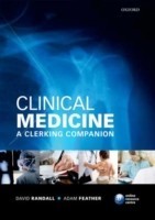 Clinical Medicine: A Clerking Companion