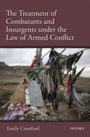 Treatment of Combatants and Insurgents under the Law of Armed Conflict