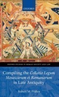 Compiling Collatio Legum Mosaicarum et Romanarum in Late Antiquity