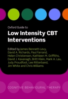 Oxford Guide to Low Intensity CBT Interventions