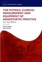 Physics, Clinical Measurement and Equipment of Anaesthetic Practice for the FRCA