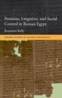 Petitions, Litigation and Social Control in Roman Egypt