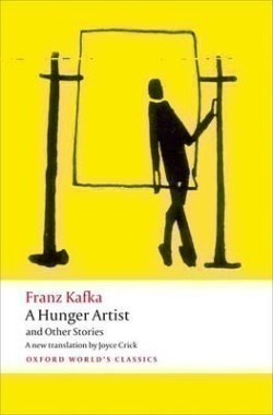 A Hunger Artist and Other Stories (Oxford World´s Classics New Edition)