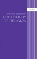 Oxford Studies in Philosophy of Religion Volume 3