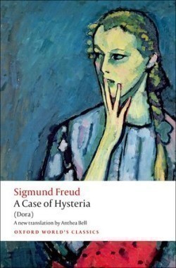 A Case of Hysteria (Oxford World´s Classics New Edition)