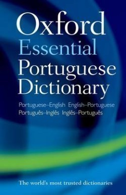 Oxford Essential Portuguese Dictionary Second Edition