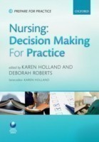 Nursing: Decision-Making Skills for Practice