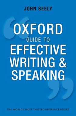 Oxford Guide to Effective Writing and Speaking Third Edition