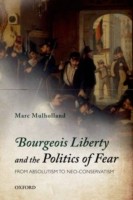 Bourgeois Liberty and the Politics of Fear