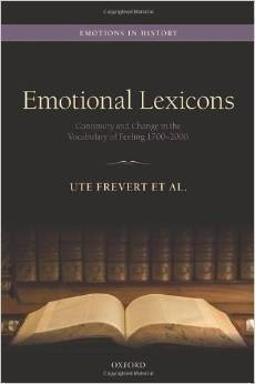 Emotional Lexicons : Continuity and Change in the Vocabulary of Feeling 1700-2000