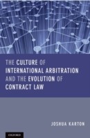 Culture of International Arbitration and The Evolution of Contract Law