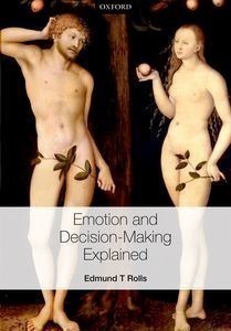 Emotion and decision making explained