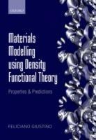 Materials Modelling using Density Functional Theory Properties and Predictions