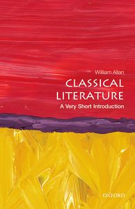 Classical Literature: A Very Short Introduction